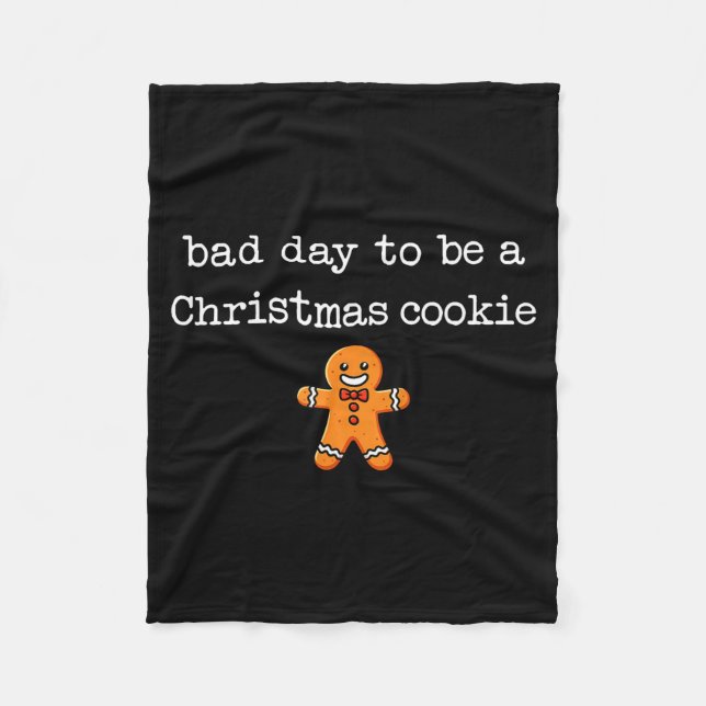 Bad Day To Be A Christmas Cookie Gingerbread Xmas  Fleecefilt (Framsidan)