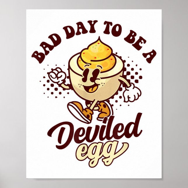 Bad Day To Be A Deviled Egg Funny Thanksgiving Egg Poster (Framsidan)