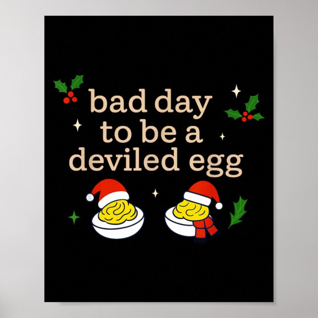 Bad Day To Be A Deviled Egg Thanksgiving Dinner Ch Poster (Framsidan)