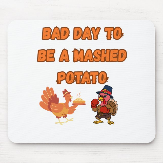"BAD DAY TO BE A MASHED POTATO"  MUSMATTA (Framsidan)
