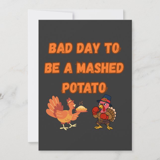 "BAD DAY TO BE A MASHED POTATO"  TACK KORT (Framsida)