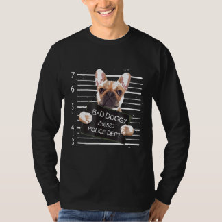 Bad Doggy Fransk Bulldog Hund Jail T Shirt