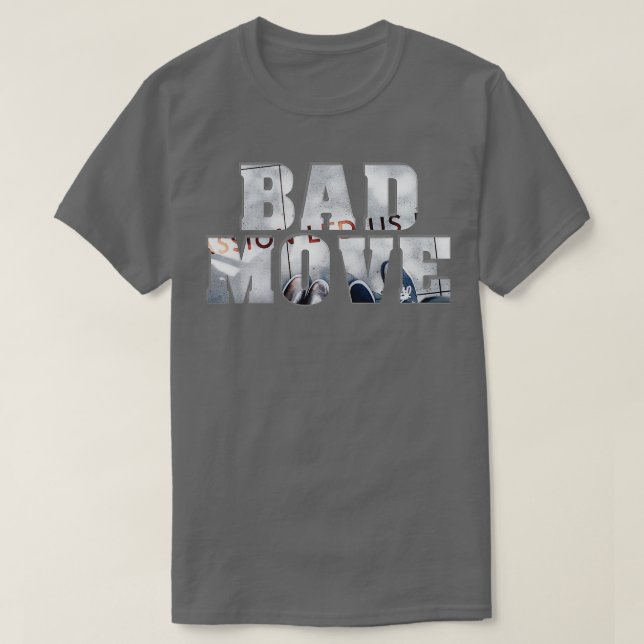 BAD FLYTTNING T SHIRT (Design framsida)