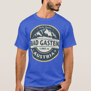 Bad Gastein Austria T Shirt