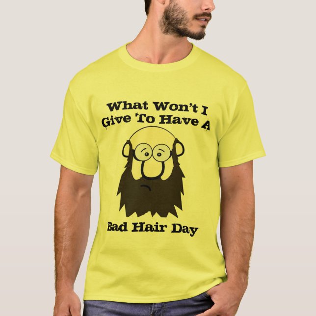 Bad Hair Day Shirt - Funny Hair Pun Graphic Tee (Framsida)