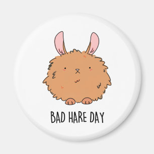 Bad Hare Day Funny Rabbit Pun Magnet