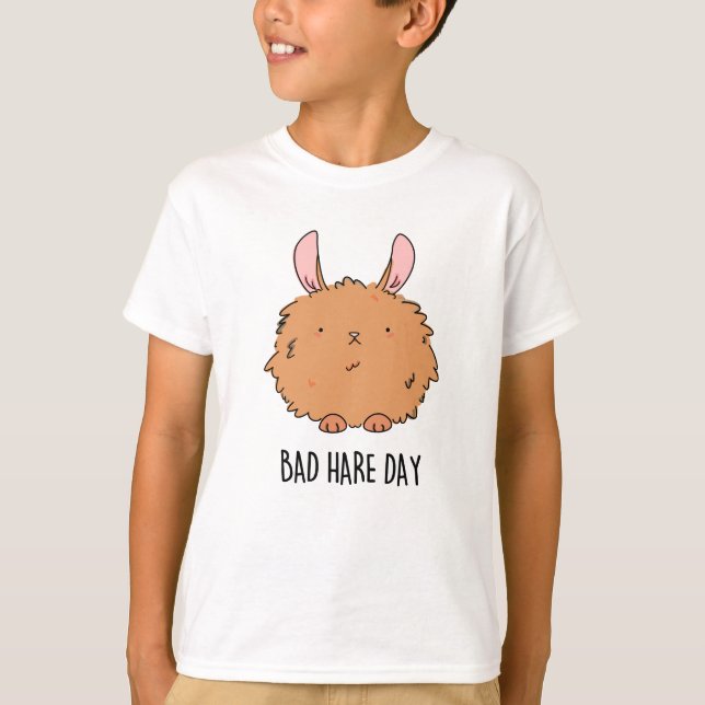 Bad Hare Day Funny Rabbit Pun T Shirt (Framsida)
