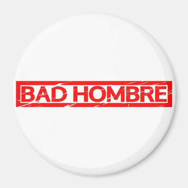 Bad Hombre Frimärke Magnet (Framsidan)