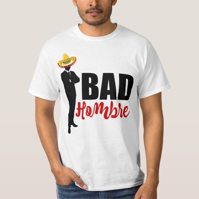 Bad Hombre Silhouette och Sombrero Tee Shirt (Framsida)