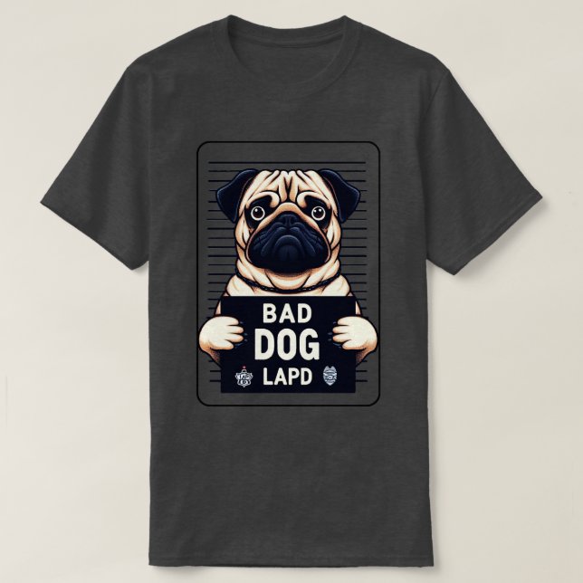 Bad Hund Pug Mugshot T Shirt (Design framsida)