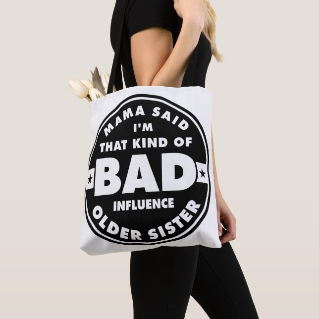 Bad Influence Sister, funny sister quote Tygkasse (Närbild)