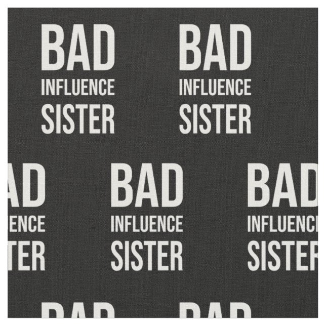 Bad Influence syster Tyg (Närbild)