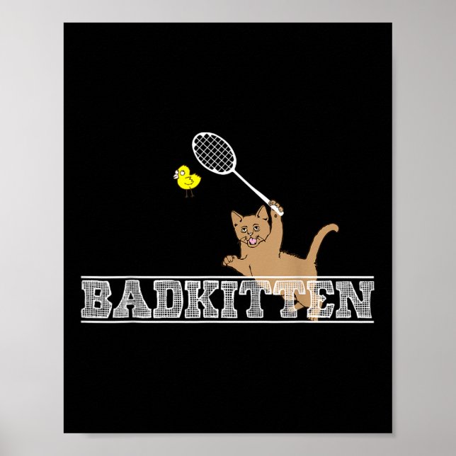 Bad Kitten Funny Badminton Cat Lovers Pun  Poster (Framsidan)