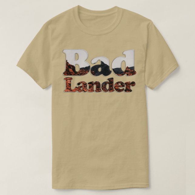 Bad Lander T Shirt (Design framsida)