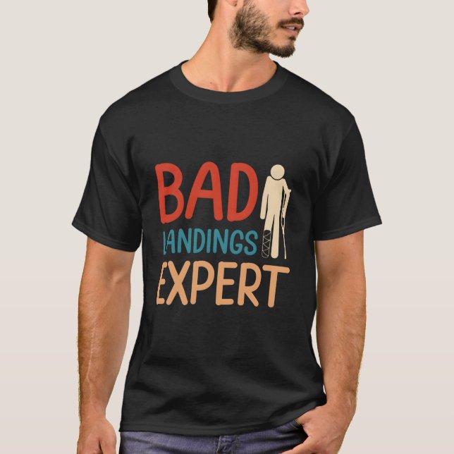 Bad Landing Expert Foot Surgery Survivor Recovery T Shirt (Framsida)