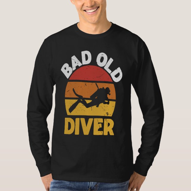 Bad Old Diver I Scuba Diver T Shirt (Framsida)