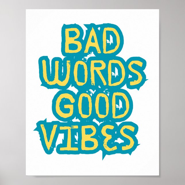 Bad Ord Good Vibes Motivation Poster (Framsidan)