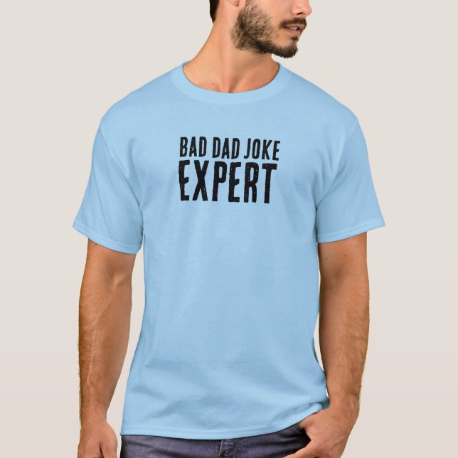 Bad Pappa Joke Expert BOLD TYPOGRAPHY T Shirt (Framsida)