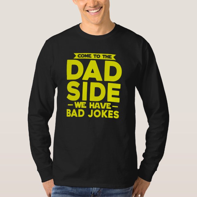 Bad Pappa Side Jokes Fars dag T Shirt (Framsida)