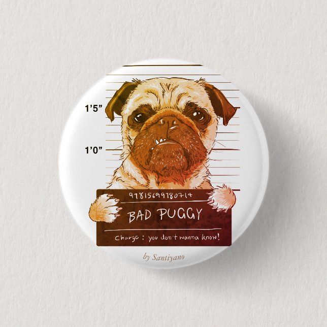 Bad Puggy badge rond Knapp (Framsida)