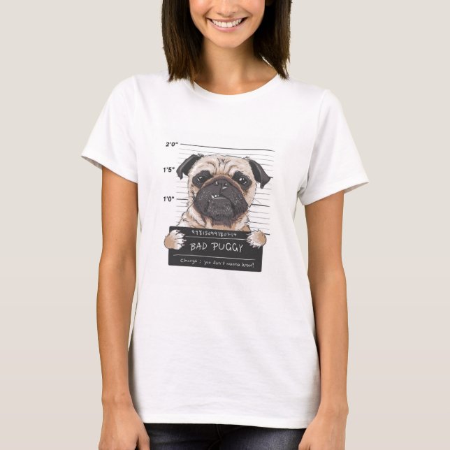 Bad Puggy Mugg Shot T Shirt (Framsida)