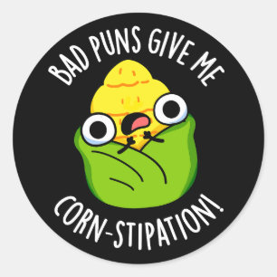 Bad Puns Ge Me Maj stipation Maj Pun Mörk BG Runt Klistermärke