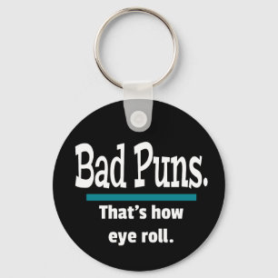 Bad Puns Öga Roll Funny Nyckelring