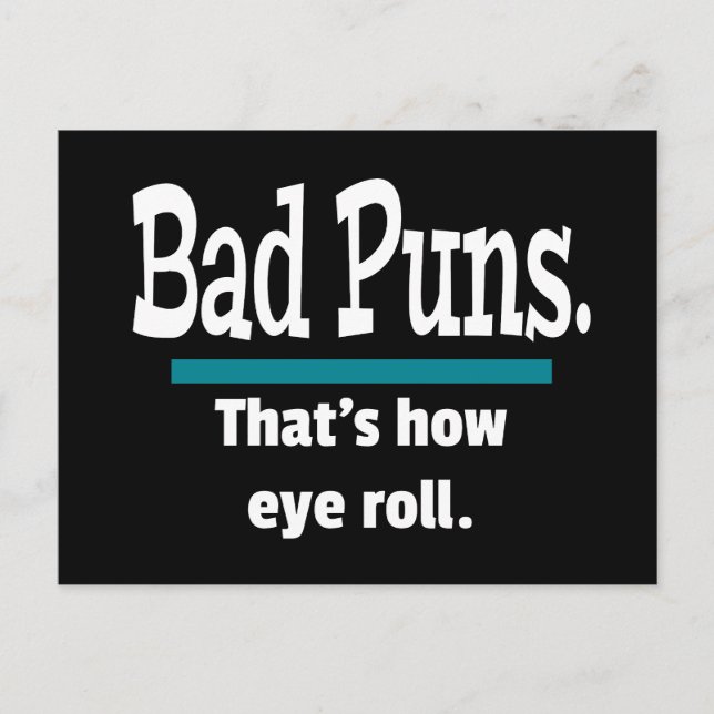 Bad Puns Öga Roll Funny Vykort (Framsida)
