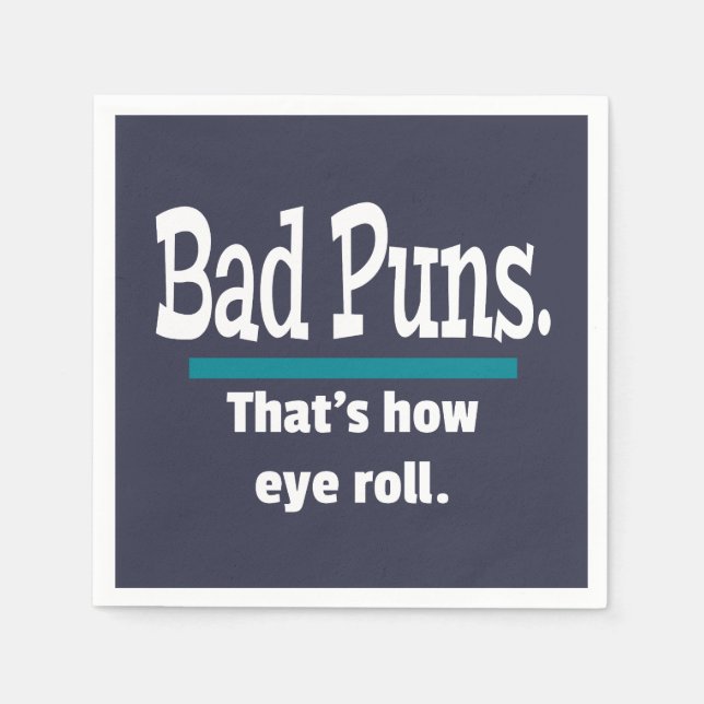 Bad Puns Öga Roll Pappa Joke Funny Puns Pappersservett (Framsidan)