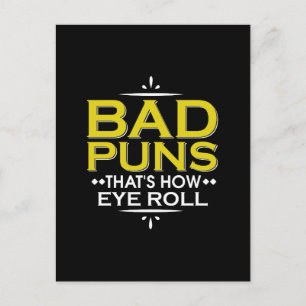 Bad Puns, så är Öga Roll Funny Pun Vykort