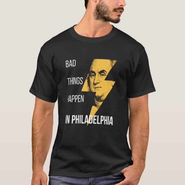 Bad Sak råkar i Philadelphia Benjamin Frankli T Shirt (Framsida)