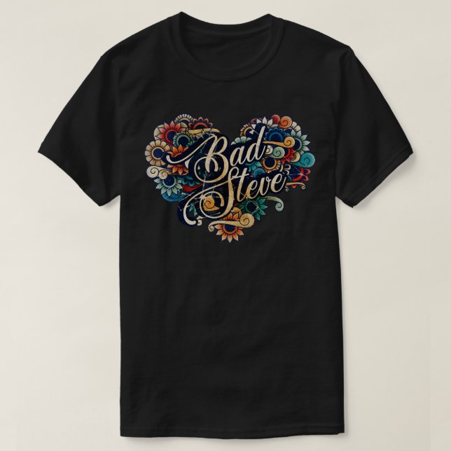 Bad Steve VIGNETTE VINTAGE FÄRG T Shirt (Design framsida)