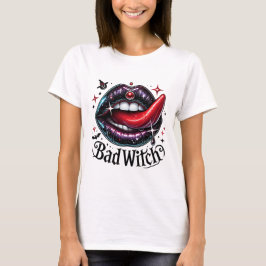 Bad Witch Sexy Mouth T Shirt
