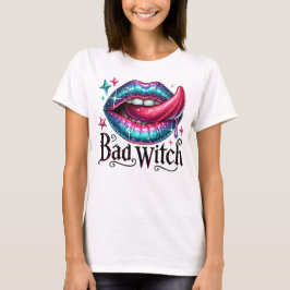 Bad Witch Sexy Mouth T Shirt