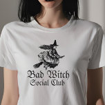 Bad Witch Social Klubb Womens Halloween T Shirt<br><div class="desc">Witch,  snälla Funny Halloween</div>