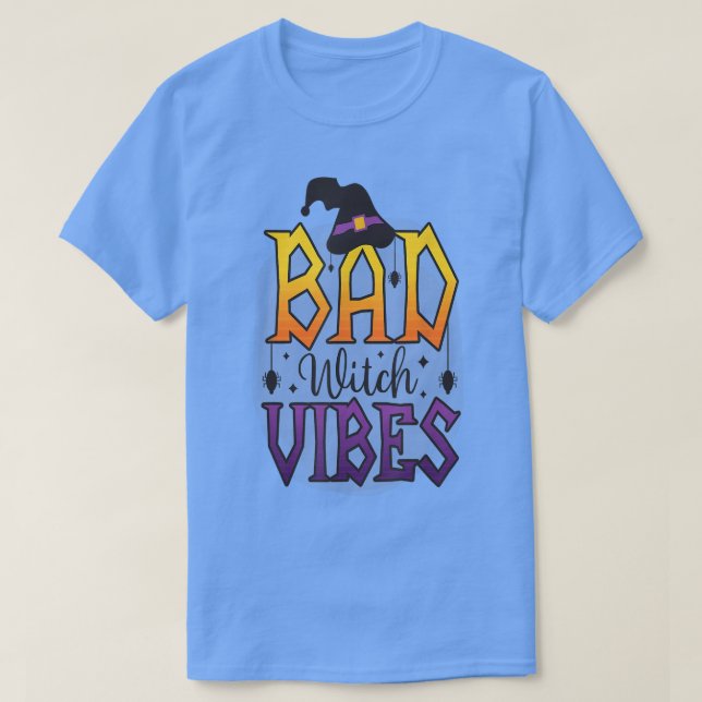 Bad Witch Vibes 116 T Shirt (Design framsida)