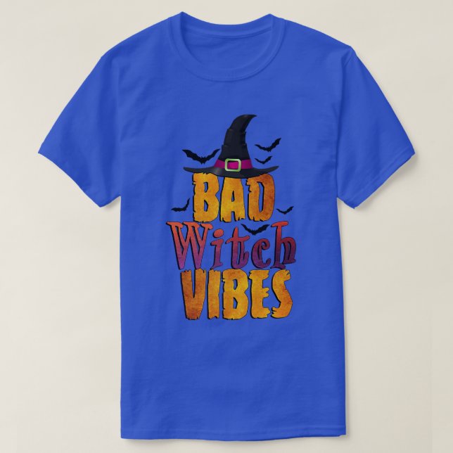 Bad Witch Vibes Funny Halloween 108 T Shirt (Design framsida)