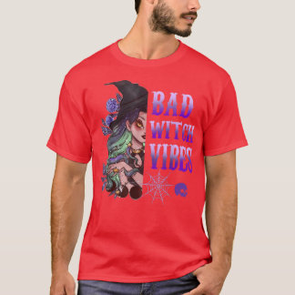 Bad Witch Vibes Funny Halloween T Shirt