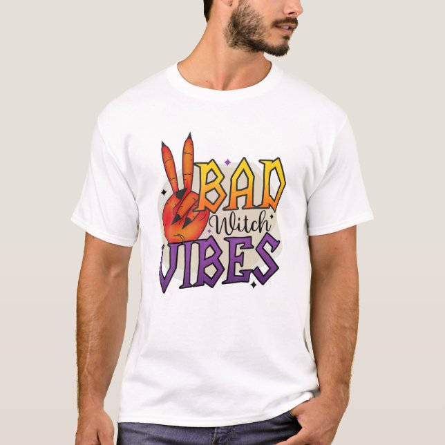 Bad Witch Vibes Halloween T Shirt (Framsida)