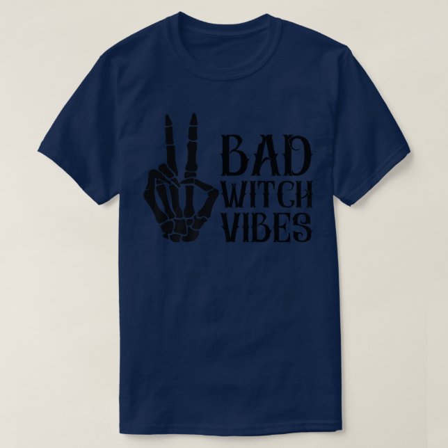 Bad Witch Vibes Spooky Witchcrafts Skeleton Peace T Shirt (Design framsida)