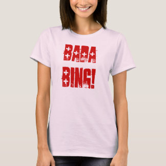 BADA-BING T-SHIRT