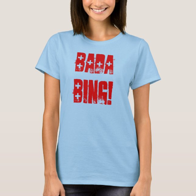 BADA BING T-SHIRT (Framsida)