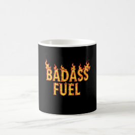 Badass Fuel-Trendig Funny Citat Kaffemugg