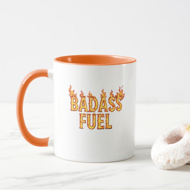 Badass Fuel-Trendig Funny Citat Mugg (Med munk)
