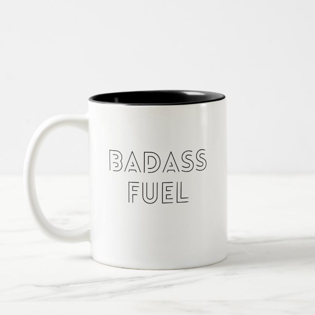 Badass Fuel-Trendig Funny Citat Två-Tonad Mugg (Vänster)