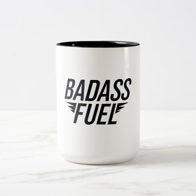 Badass Fuel-Trendig Funny Citat Två-Tonad Mugg (Center)