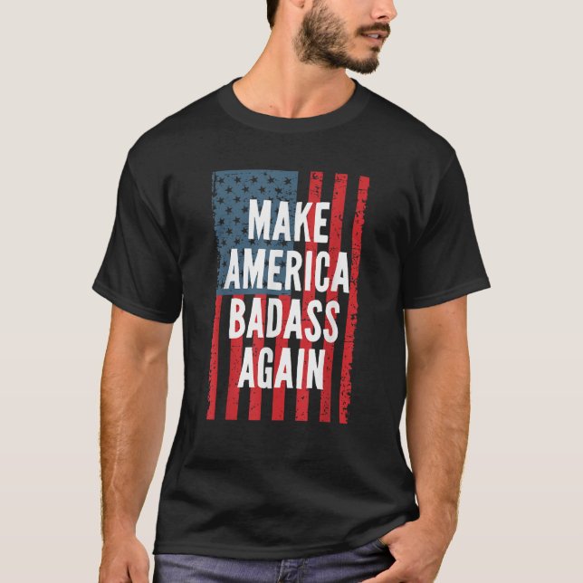 Badass gör Amerika igen den fjärde juli. T Shirt (Framsida)