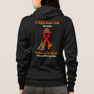 Badass Life Saver.. Firefighter T Shirt