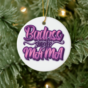 Badass Single Mamma Julgransprydnad Keramik