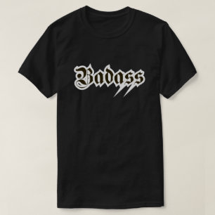 Badass Tee Shirt
